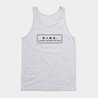 DINK double income no kids Tank Top